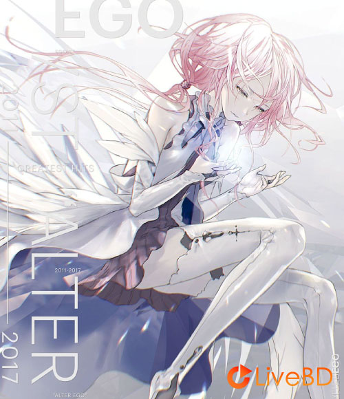 EGOIST GREATEST HITS 2011-2017 ALTER EGO [初回生産限定盤A] (2017) BD蓝光原盘 16.1G_Blu-ray_BDMV_BDISO_