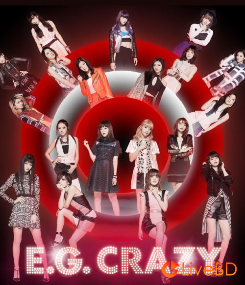 E-girls E.G. CRAZY [初回生産限定盤] (3BD) (2017) BD蓝光原盘 59.1G_Blu-ray_BDMV_BDISO_