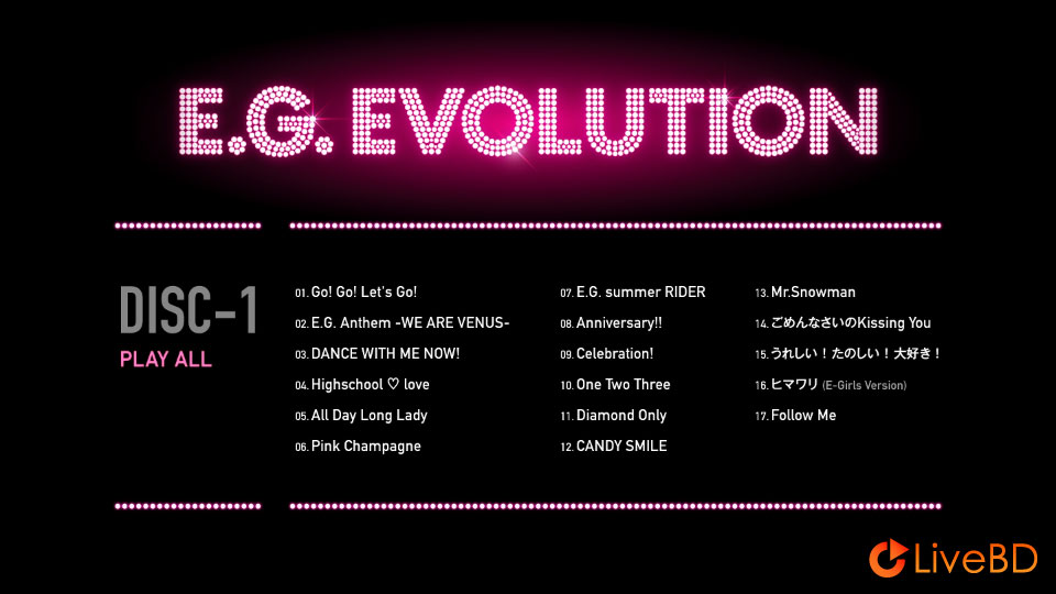 E-girls LIVE 2017～E.G.EVOLUTION～(3BD) (2017) BD蓝光原盘 60.1G_Blu-ray_BDMV_BDISO_1