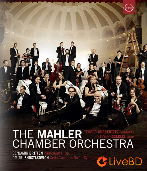 Teodor Currentzis & Steven Isserlis – The Mahler Chamber Orchestra (2014) BD蓝光原盘 20.8G_Blu-ray_BDMV_BDISO_