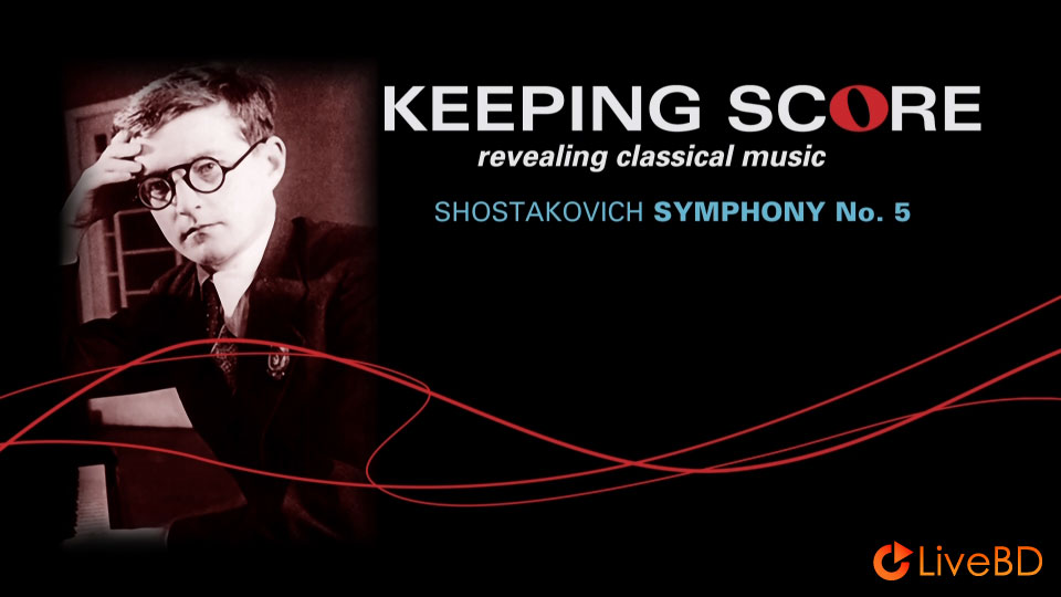 Keeping Score : Shostakovich Symphony No. 5 (2010) BD蓝光原盘 22.5G_Blu-ray_BDMV_BDISO_1