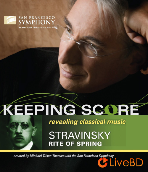 Keeping Score : Stravinsky The Rite of Spring (2013) BD蓝光原盘 22.8G_Blu-ray_BDMV_BDISO_