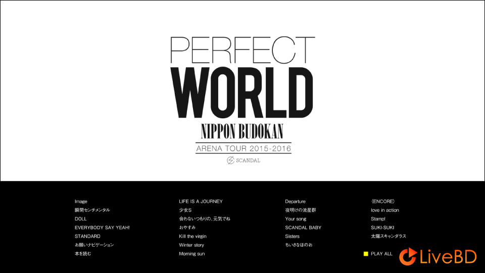 SCANDAL ARENA TOUR 2015-2016「PERFECT WORLD」(2016) (2016) BD蓝光原盘 38.3G_Blu-ray_BDMV_BDISO_1