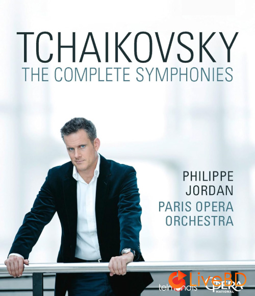 Philippe Jordan & Paris Opera Orchestra – Tchaikovsky Complete Symphonies (3BD) (2019) BD蓝光原盘 66.7G_Blu-ray_BDMV_BDISO_