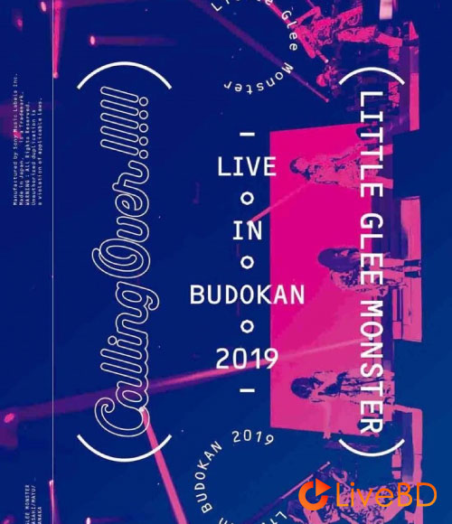 Little Glee Monster Live in BUDOKAN 2019～Calling Over!!!!! [初回生産限定盤] (2BD) (2019) BD蓝光原盘 44.3G_Blu-ray_BDMV_BDISO_