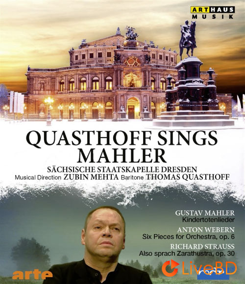 Zubin Mehta, Thomas Quasthoff & Staatskapelle Dresden – Quasthoff Sings Mahler (2021) BD蓝光原盘 20.5G_Blu-ray_BDMV_BDISO_