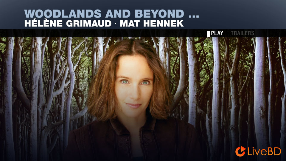 Helene Grimaud – Woodlands And Beyond (2021) BD蓝光原盘 17.1G_Blu-ray_BDMV_BDISO_1