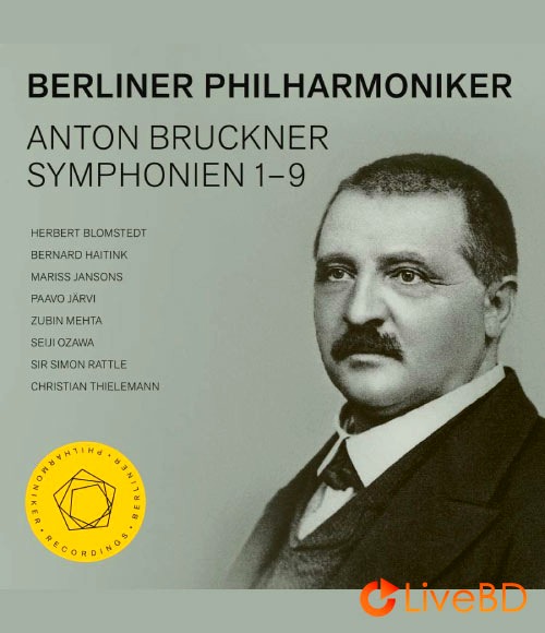 Berliner Philharmoniker & Various Conductor – Bruckner Symphonien Nos. 1-9 (4BD) (2021) BD蓝光原盘 164.8G_Blu-ray_BDMV_BDISO_