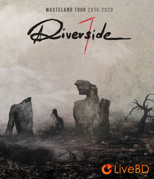 Riverside – Wasteland Tour 2018-2020 (2021) BD蓝光原盘 19.4G_Blu-ray_BDMV_BDISO_