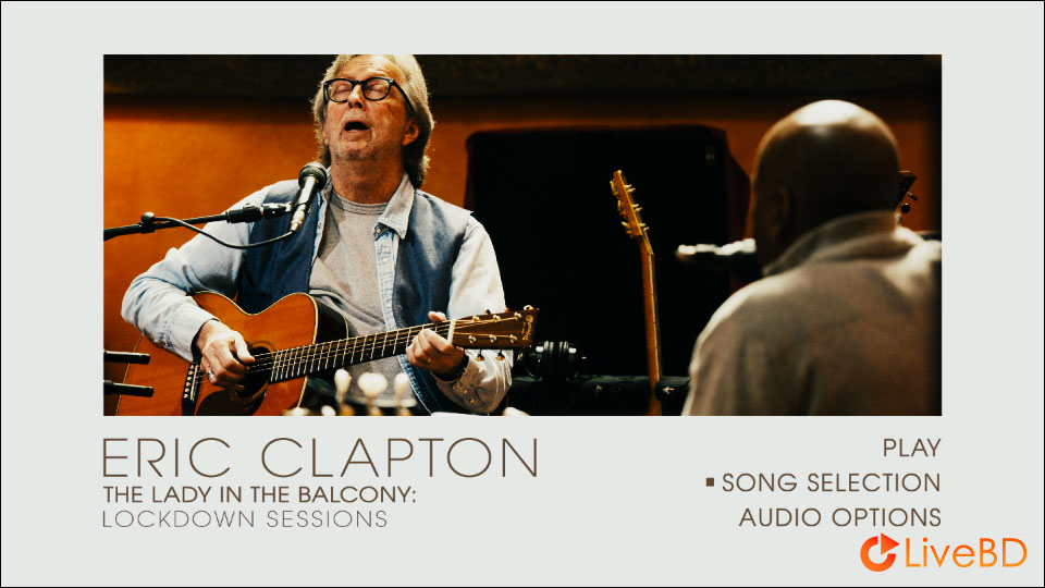 Eric Clapton – The Lady In The Balcony Lockdown Sessions (2021) 4K蓝光原盘 59.7G_Blu-ray_BDMV_BDISO_1