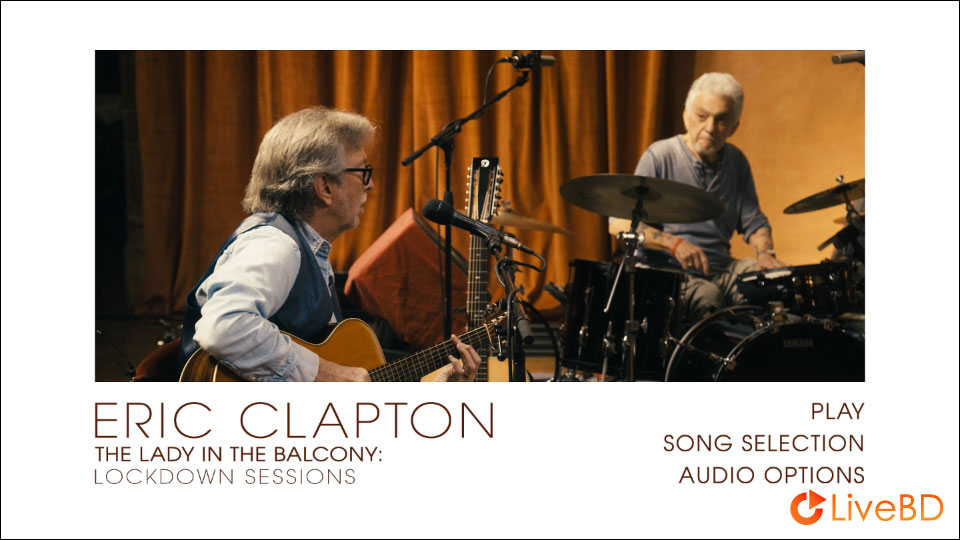 Eric Clapton – The Lady In The Balcony Lockdown Sessions (2021) BD蓝光原盘 25.8G_Blu-ray_BDMV_BDISO_1