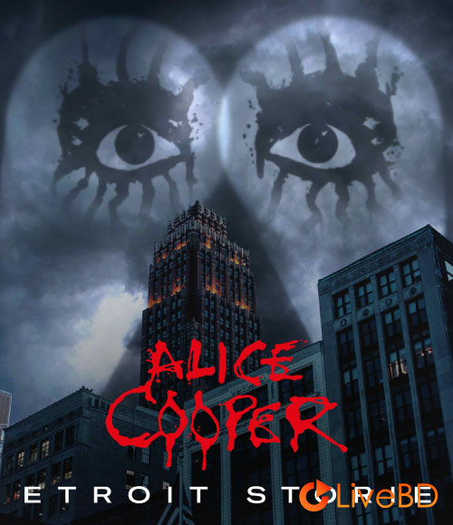 Alice Cooper – Detroit Stories (2021) BD蓝光原盘 20.3G_Blu-ray_BDMV_BDISO_