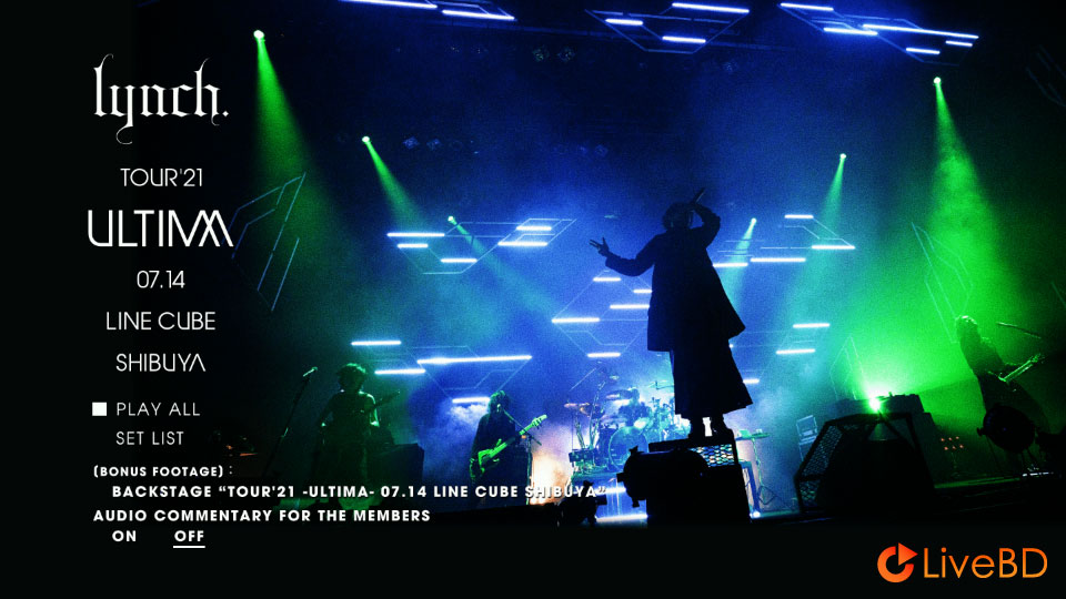 lynch. TOUR ′21 -ULTIMA- 07.14 LINE CUBE SHIBUYA (2021) BD蓝光原盘 22.7G_Blu-ray_BDMV_BDISO_1