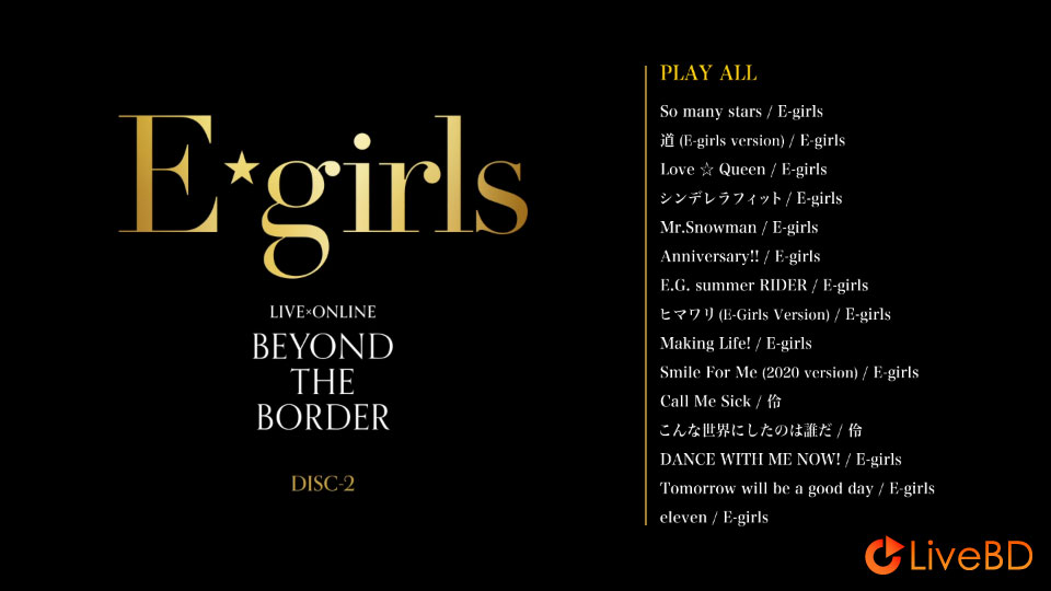 E-girls LIVE x ONLINE BEYOND THE BORDER (3BD) (2021) BD蓝光原盘 51.6G_Blu-ray_BDMV_BDISO_3