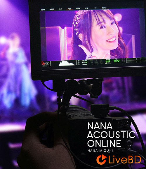 水樹奈々 NANA ACOUSTIC ONLINE (2021) BD蓝光原盘 45.6G_Blu-ray_BDMV_BDISO_