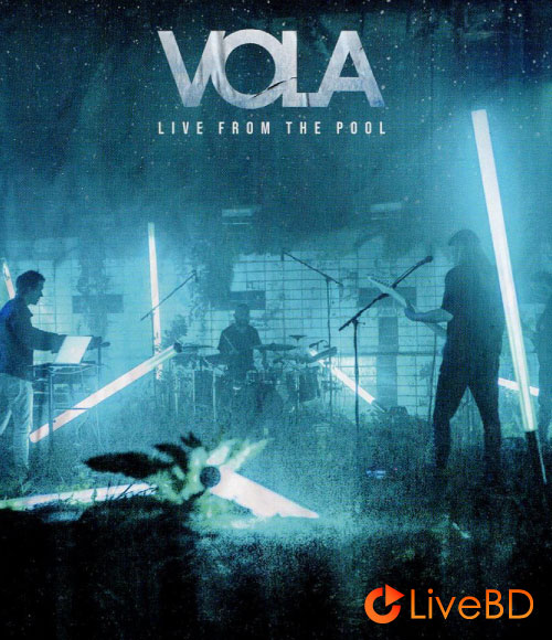 VOLA – Live From The Pool (2022) BD蓝光原盘 16.8G_Blu-ray_BDMV_BDISO_