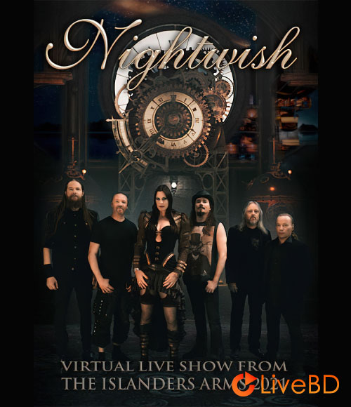 Nightwish – Virtual Live Show From The Islanders Arms 2021 (2022) BD蓝光原盘 20.7G_Blu-ray_BDMV_BDISO_