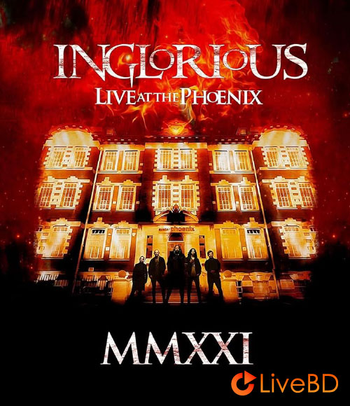 Inglorious – MMXXI Live At The Phoenix (2022) BD蓝光原盘 12.1G_Blu-ray_BDMV_BDISO_