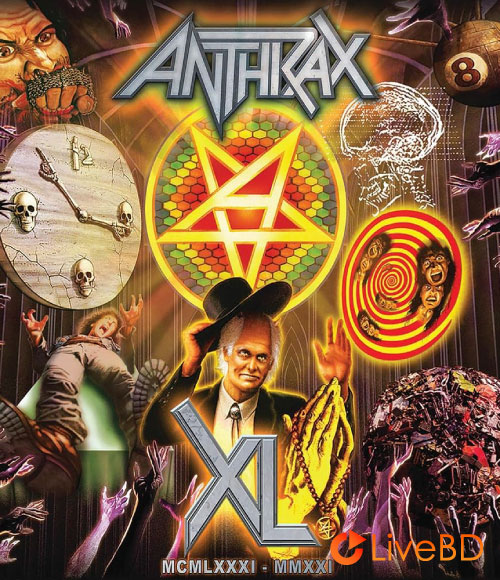 Anthrax – XL MCMLXXXI : MMXXI (2022) BD蓝光原盘 33.9G_Blu-ray_BDMV_BDISO_