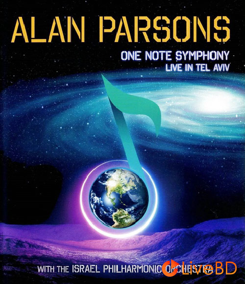 Alan Parsons – One Note Symphony Live In Tel Aviv (2022) BD蓝光原盘 20.6G_Blu-ray_BDMV_BDISO_