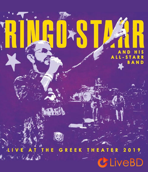 Ringo Starr And His All Starr Band – Live From The Greek Theater 2019 (2022) BD蓝光原盘 35.1G_Blu-ray_BDMV_BDISO_