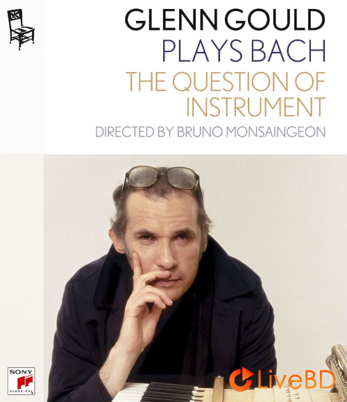 Glenn Gould – Glenn Gould Plays Bach The Question Of Instrument (2022) BD蓝光原盘 17.4G_Blu-ray_BDMV_BDISO_