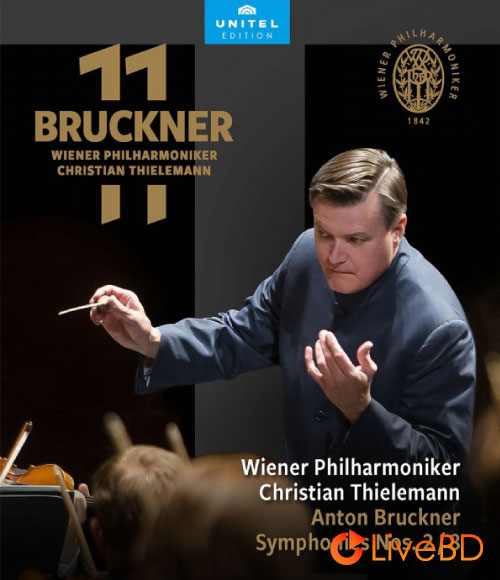 Christian Thielemann & Wiener Philharmoniker – Bruckner Symphonies Nos. 2 & 8 (2022) BD蓝光原盘 43.1G_Blu-ray_BDMV_BDISO_