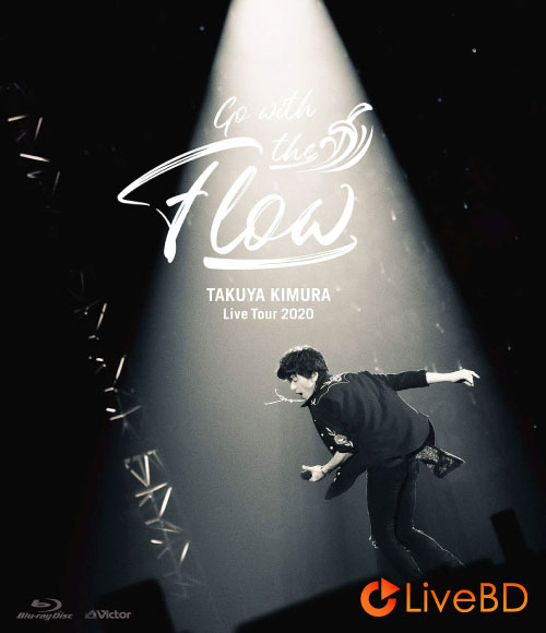 木村拓哉 TAKUYA KIMURA Live Tour 2020 Go with the Flow (2020) BD蓝光原盘 37.1G_Blu-ray_BDMV_BDISO_