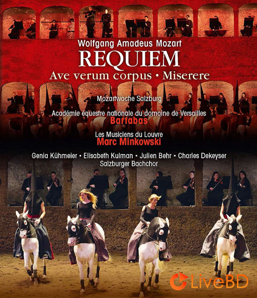 Mozart : Requiem (Marc Minkowski, Les Musiciens du Louvre) (2017) BD蓝光原盘 23.1G_Blu-ray_BDMV_BDISO_