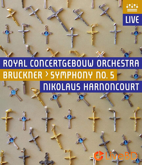 Nikolaus Harnoncourt & Royal Concertgebouw Orchestra – Bruckner Symphony No. 5 (2014) BD蓝光原盘 17.8G_Blu-ray_BDMV_BDISO_