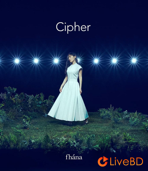 fhána Cipher [初回限定盤] (2022) BD蓝光原盘 44.4G_Blu-ray_BDMV_BDISO_