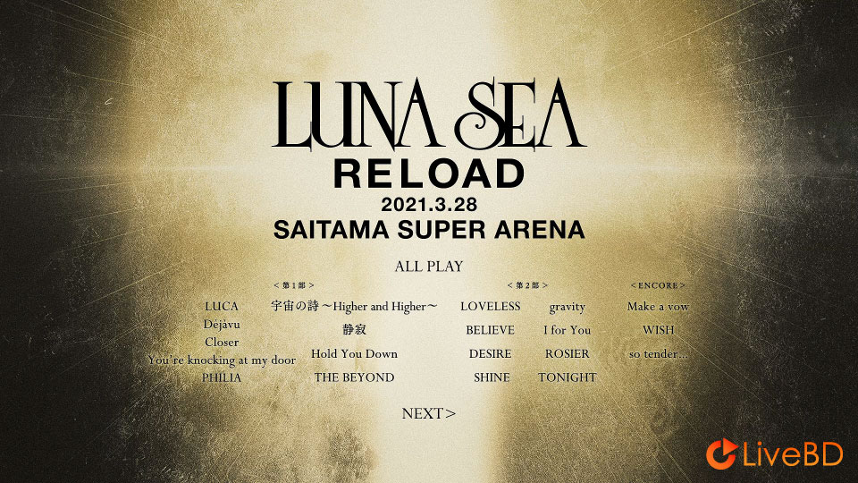 LUNA SEA RELOAD 2021.3.28 SAITAMA SUPER ARENA (2022) BD蓝光原盘 42.6G_Blu-ray_BDMV_BDISO_1