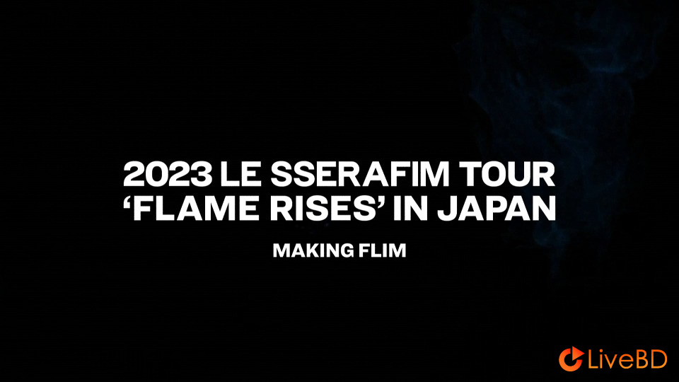 LE SSERAFIM 2023 LE SSERAFIM TOUR FLAME RISES IN JAPAN [初回限定盤] (2BD) (2024) BD蓝光原盘 52.5G_Blu-ray_BDMV_BDISO_3