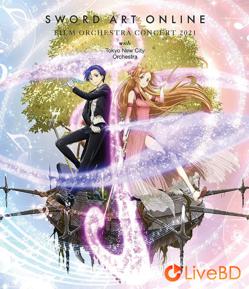 刀剑神域Online交响音乐会 Sword Art Online Film Orchestra Concert 2021 with Tokyo New City Orchestra (2021) BD蓝光原盘 35.1G_Blu-ray_BDMV_BDISO_